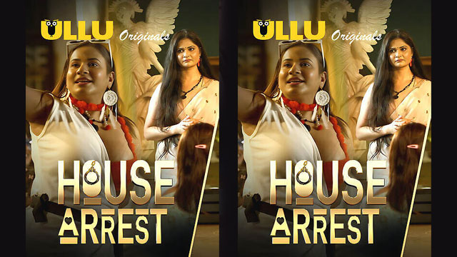 House Arrest S1 – Ep 4 – 2025 – Hot Show – Ullu