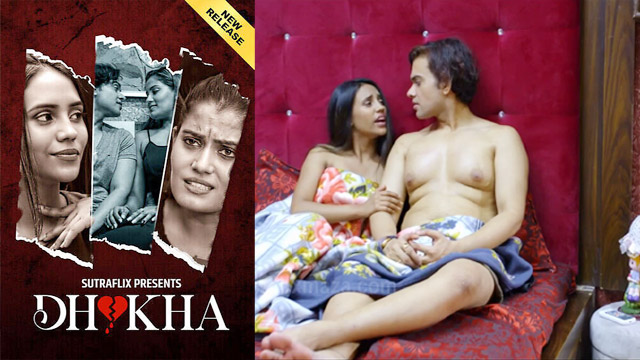 Dhokha Part 01 Ep 2 – 2025 – Hot Web Series – Sutraflix