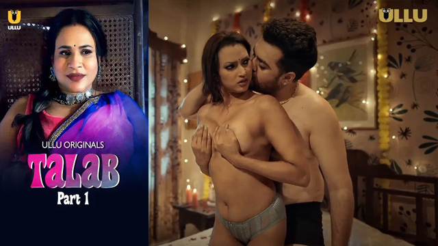 Talab Part 1 2025 – Hindi Hot Web Series – Ullu New Web